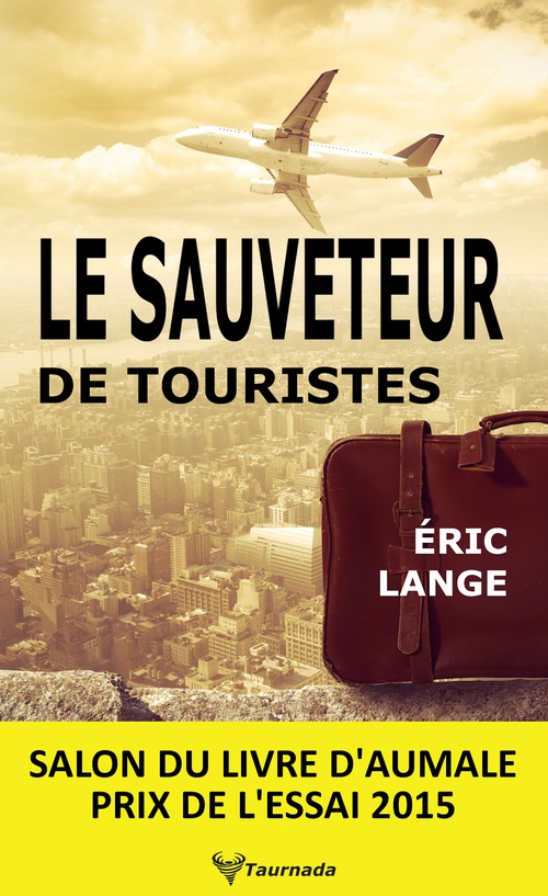 Couverture ebook de Le Sauveteur de touristes, de Éric Lange