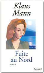 Couverture ebook de Fuite au Nord, de Klaus Mann