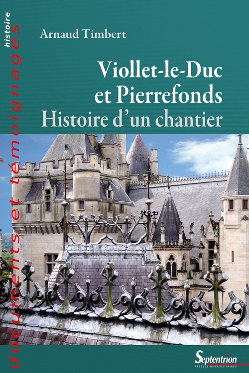 Couverture ebook de Viollet-le-Duc et Pierrefonds, de Arnaud Timbert