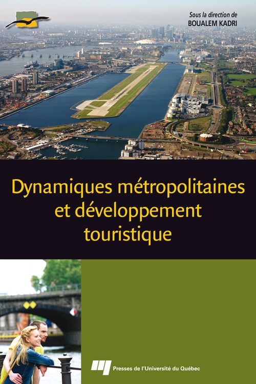 Couverture ebook de Dynamiques métropolitaines et développement touristique, de Kadri Boualem