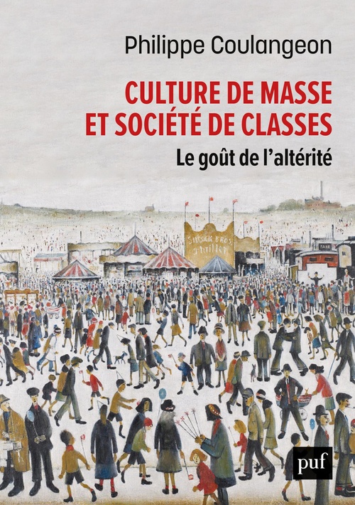 Couverture ebook de Culture de masse et société de classes : Le goût de l'altérité, de Philippe Coulangeon