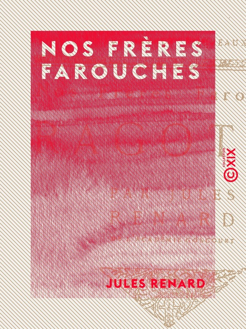 Couverture ebook de Nos frères farouches, de Jules Renard