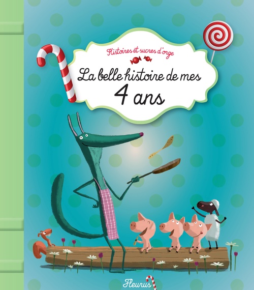 ebook cover of La belle histoire de mes 4 ans, by Hervé Le Goff