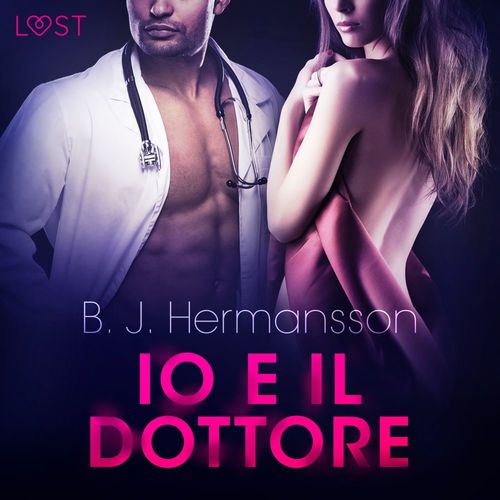 audiobook cover of Io e il dottore - Breve racconto erotico, by B. J. Hermansson