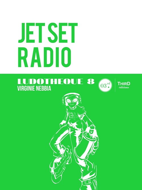 Couverture ebook de Ludothèque n°8 : Jet Set Radio, de Virginie Nebbia