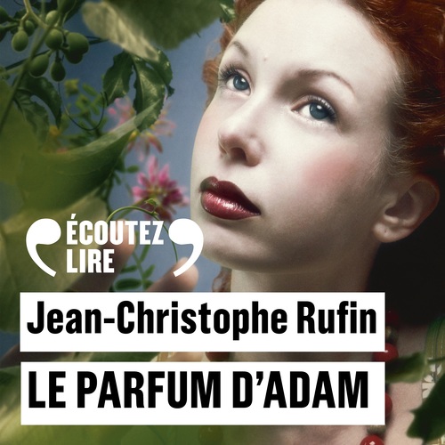 Couverture audiobook de Le parfum d'Adam, de Jean-Christophe Rufin