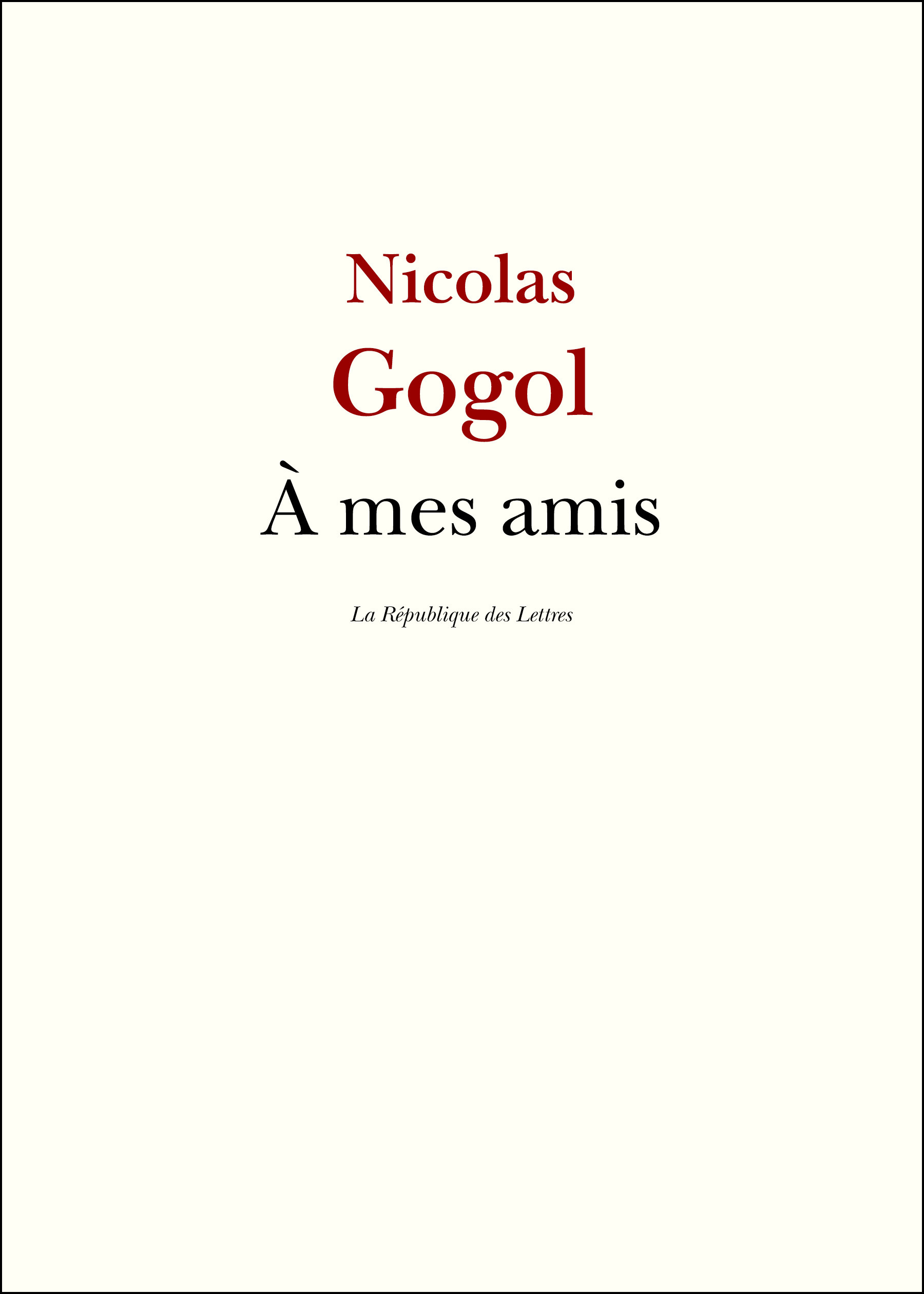 Couverture ebook de À mes amis, de Nicolas Gogol