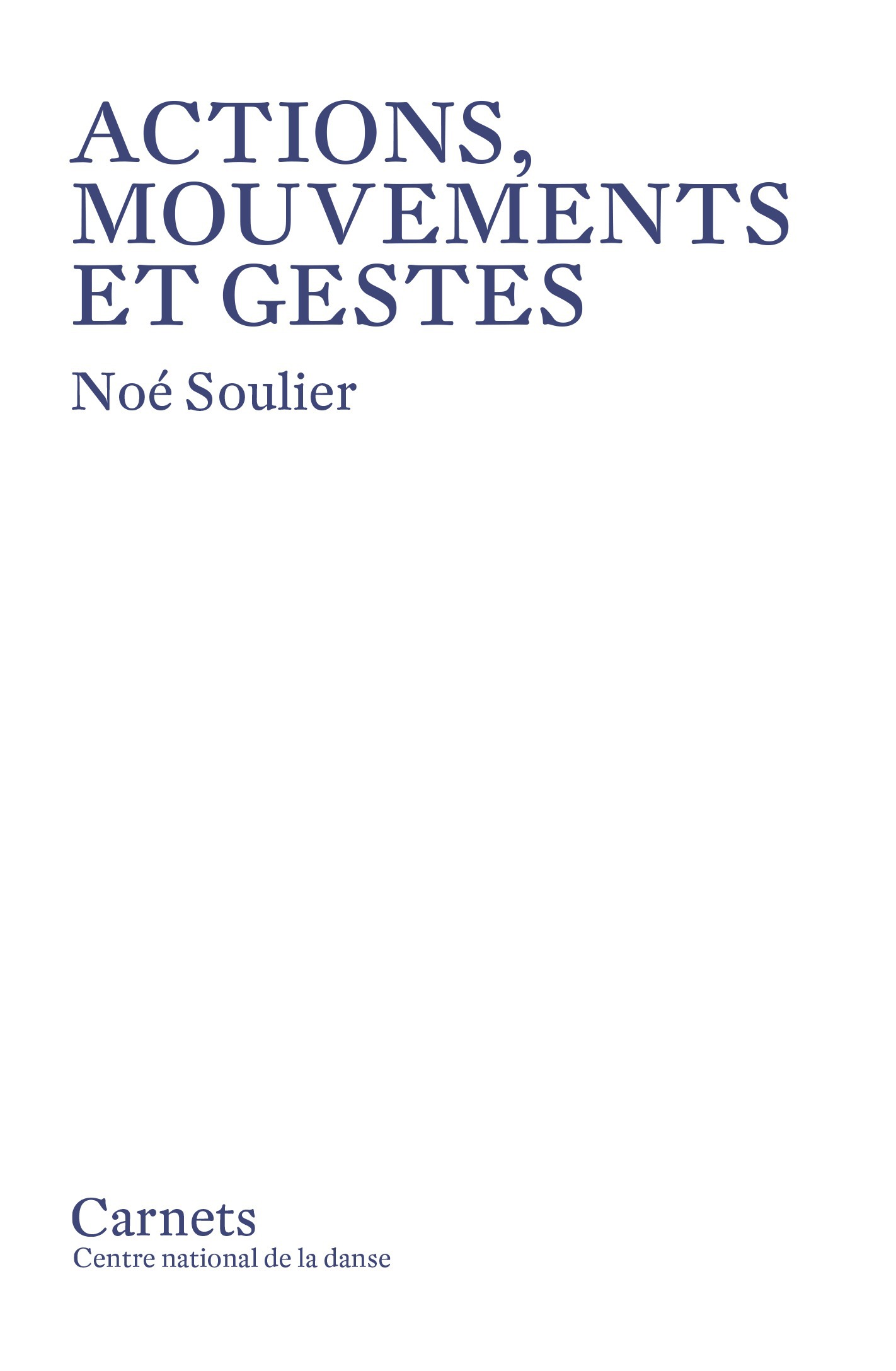 Couverture ebook de Actions, mouvements et gestes, de Noé Soulier
