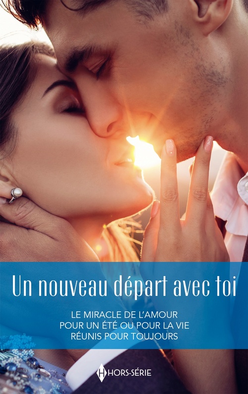 ebook cover of Un nouveau départ avec toi, by Nicola Marsh, Lisa Jackson, Fiona Harper