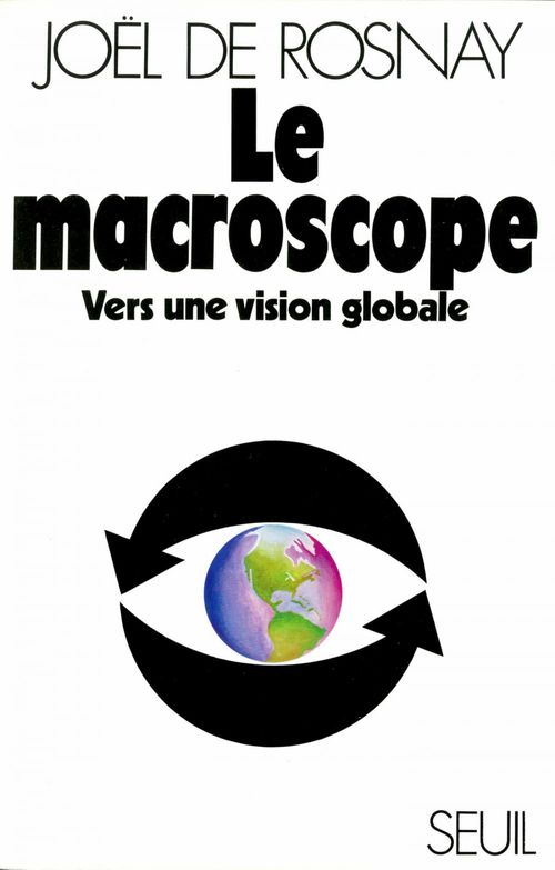 Couverture ebook de Le Macroscope. Vers une vision globale, de Joël de Rosnay