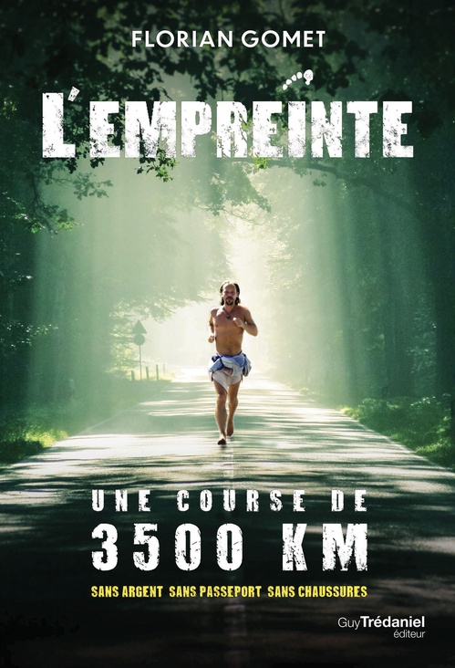 ebook cover of L'empreinte - Une course de 3500 km sans argent sans passeport sans chaussures, by Florian Gomet