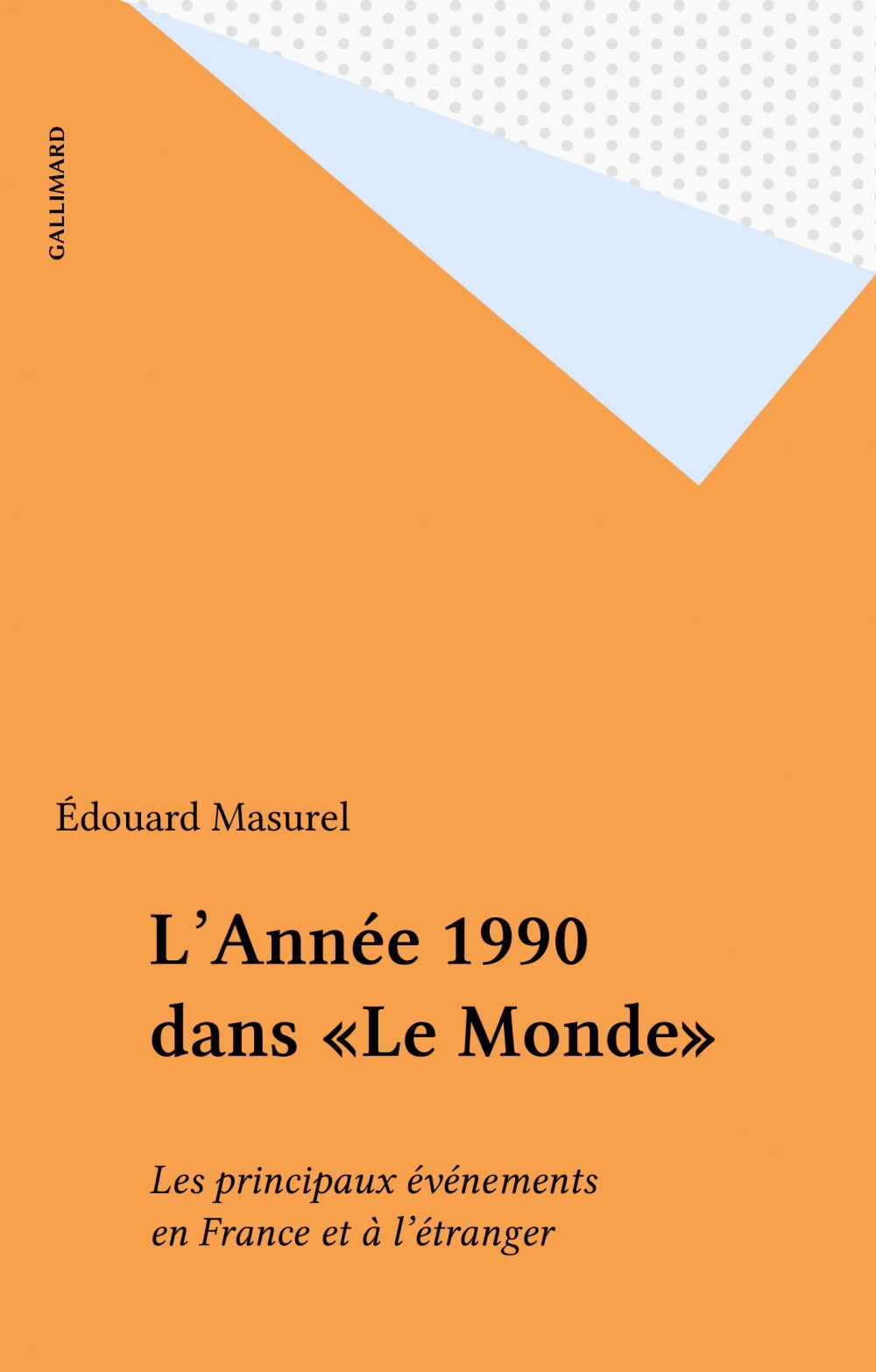 ebook cover of L'Année 1990 dans «Le Monde», by André Fontaine, Edouard Masurel