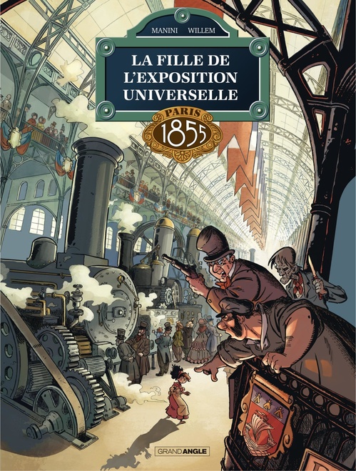 Couverture ebook de La fille de l'exposition universelle - Tome 1 - Paris 1855, de Jack Manini, Etienne Willem