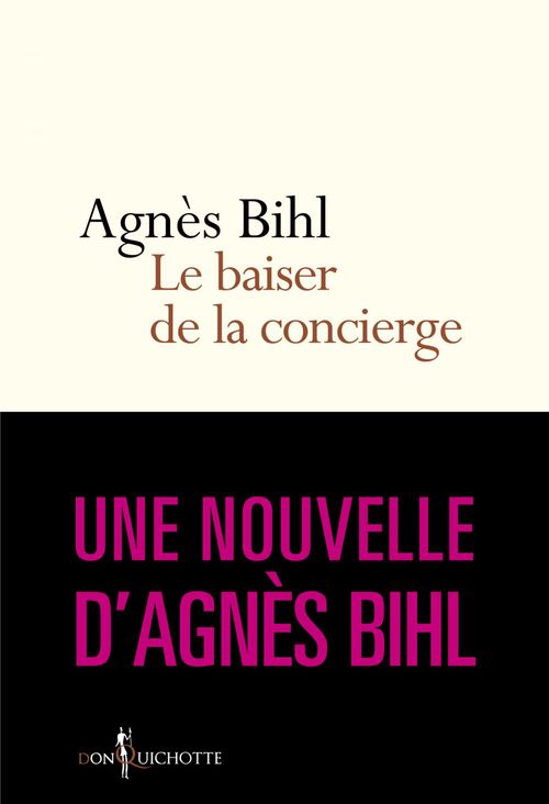 Couverture ebook de Le Baiser de la concierge. Tiré de "36 heures de la vie d'une femme (parce que 24 c'est pas assez)", de Agnès Bihl