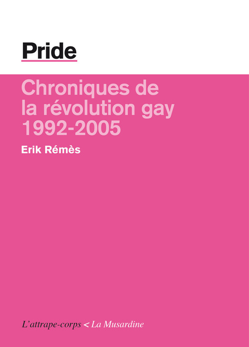 ebook cover of Pride - La révolution gay (1992-2005), by Erik Remes