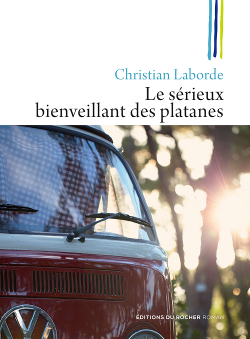 Couverture ebook de Le sérieux bienveillant des platanes, de Christian Laborde