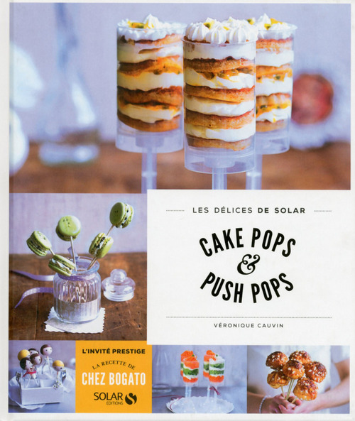 ebook cover of Cake pops & push pops - Les délices de solar, by Véronique Cauvin