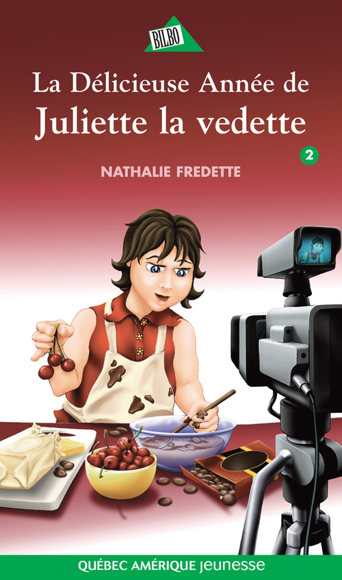 Couverture ebook de Juliette 2 - La Délicieuse Année de Juliette la vedette, de Nathalie Fredette