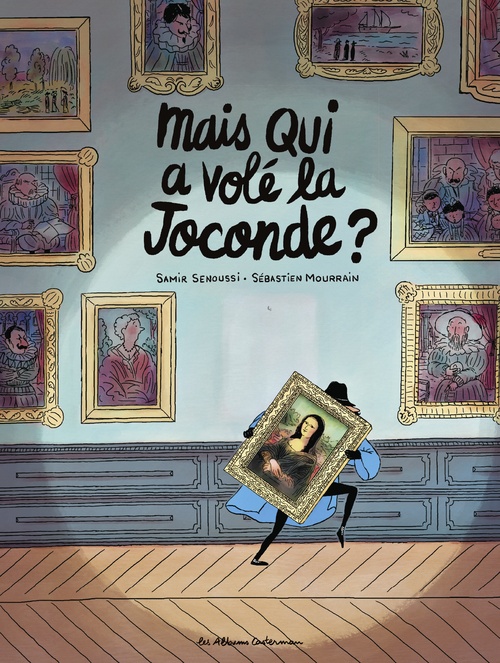 ebook cover of Mais qui a volé la Joconde ?, by Samir Senoussi, Sébastien Mourrain
