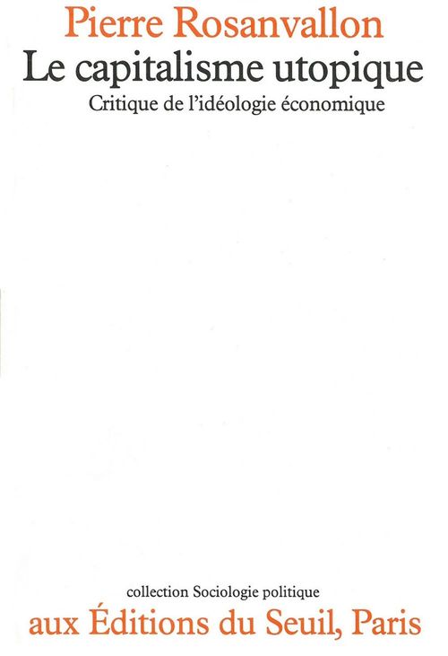 ebook cover of Le capitalisme utopique, by Pierre Rosanvallon