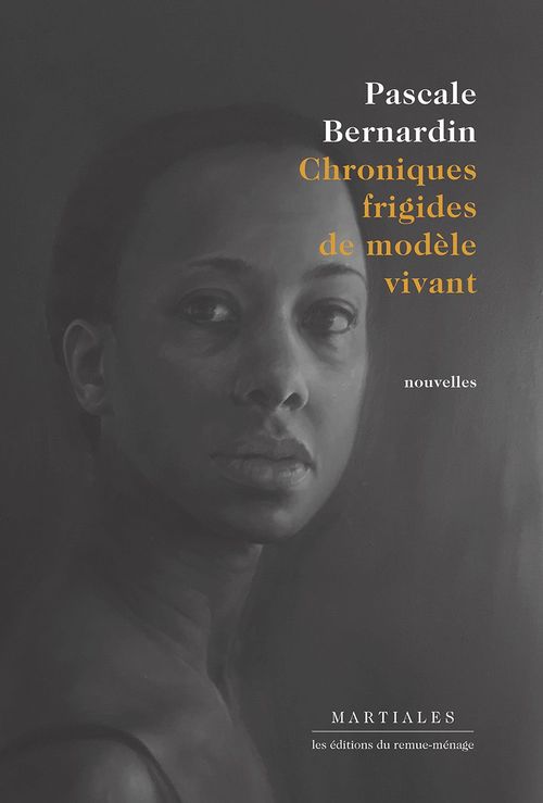Couverture ebook de Chroniques frigides de modèle vivant, de Pascale Bernardin