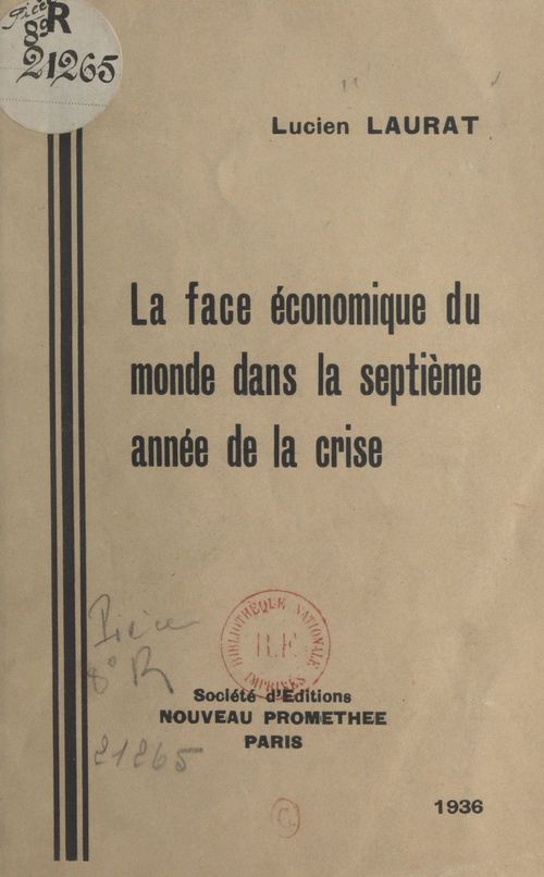 Couverture ebook de La face économique du monde dans la septième année de la crise, de Lucien Laurat