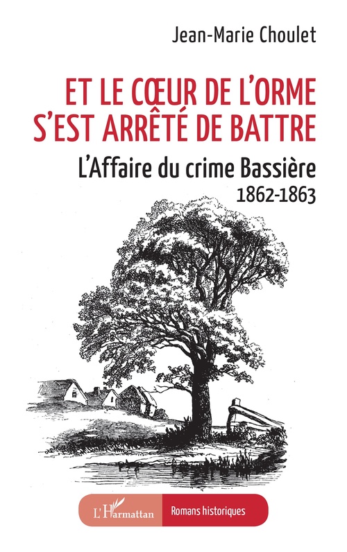 Couverture ebook de Et le coeur de l´orme s´est arrêté de battre, de Jean-Marie Choulet