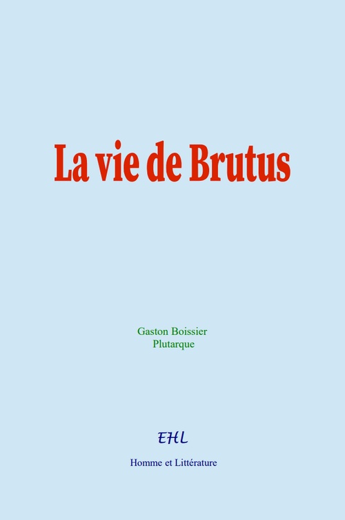 ebook cover of La vie de Brutus, by Gaston Boissier, Plutarque