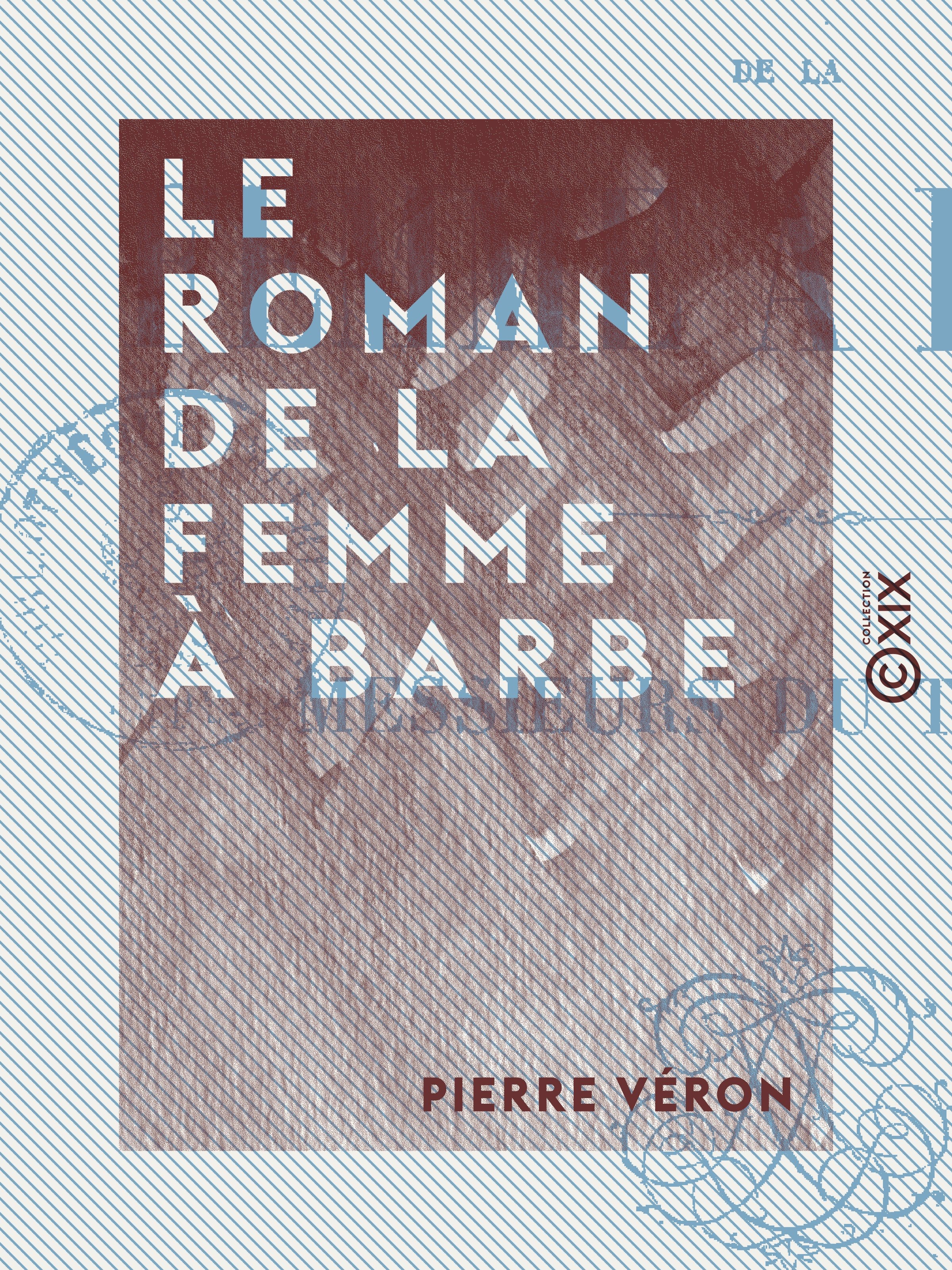 Couverture ebook de Le Roman de la femme à barbe, de Pierre Veron