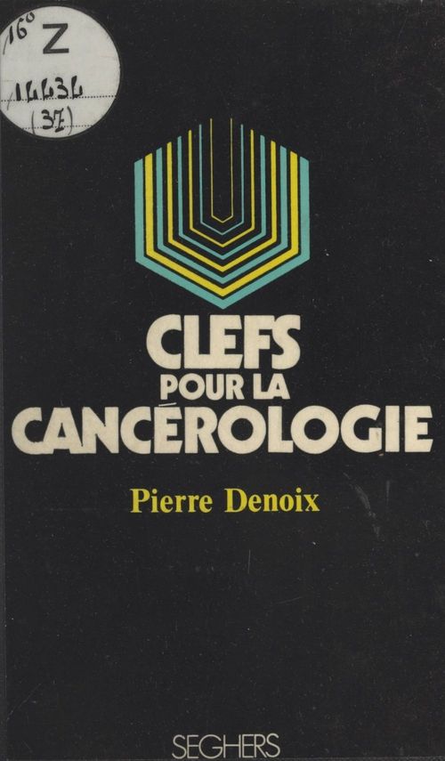ebook cover of Clefs pour la cancérologie, by Pierre Denoix