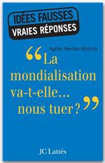 ebook cover of La mondialisation va-t-elle... nous tuer ?, by Agnès Verdier-Molinié