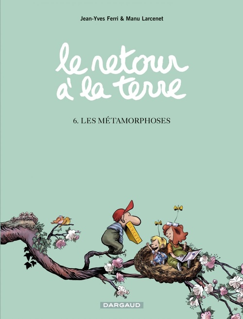ebook cover of Le Retour à la terre - Tome 6 - Les Métamorphoses, by Jean-Yves Ferri, Manu Larcenet