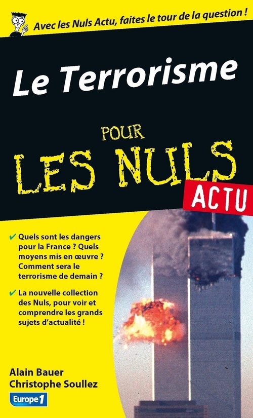 Couverture ebook de Le terrorisme Pour Les Nuls - Actu, de Alain Bauer, Christophe Soulez