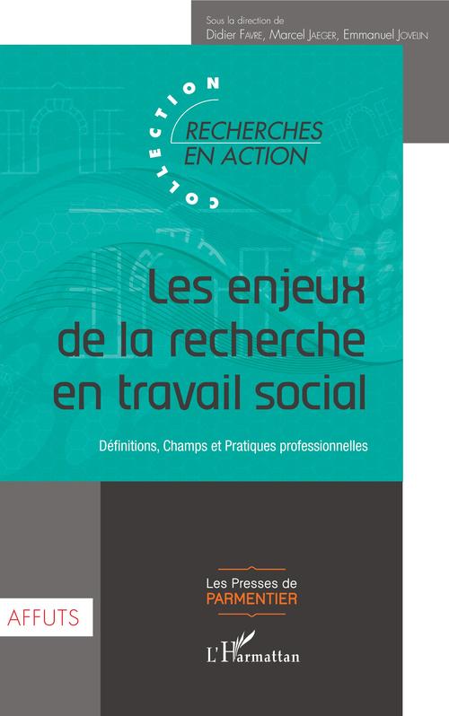 Couverture ebook de Les enjeux de la recherche en travail social, de Didier Favre, Marcel Jaeger, Emmanuel Jovelin