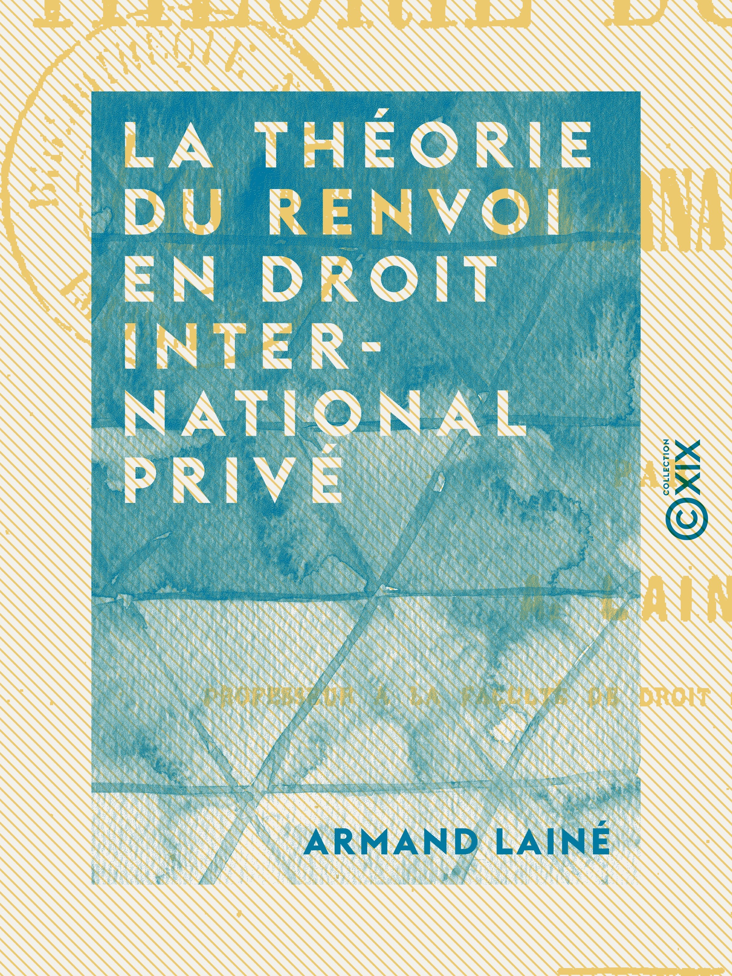 Couverture ebook de La Théorie du renvoi en droit international privé, de Armand Laine