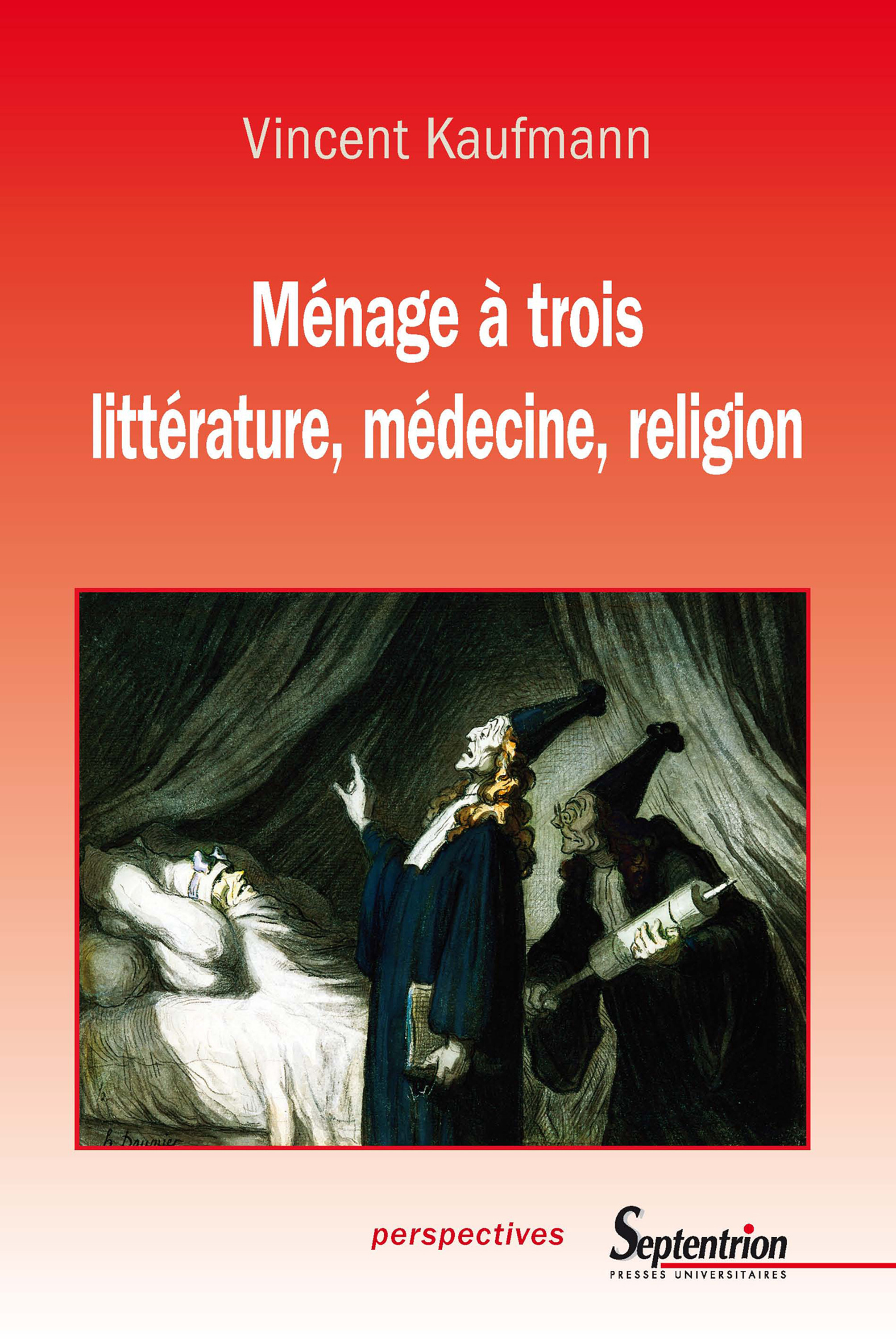 Couverture ebook de Ménage à trois. littérature, médecine, religion, de Vincent Kaufmann