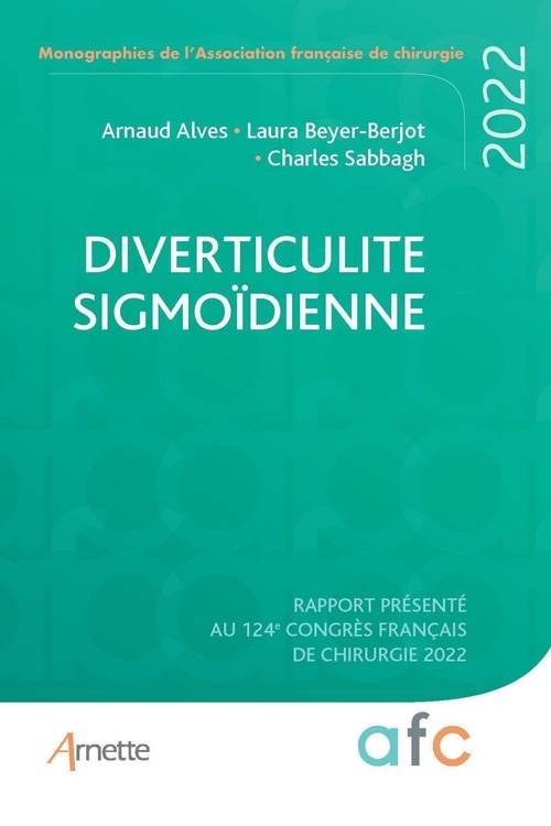 Couverture ebook de Diverticulite sigmoïdienne, de Arnaud Alves, Laura Beyer-Berjot, Charles Sabbagh