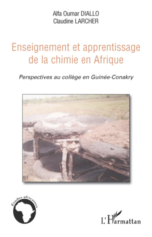 Couverture ebook de Enseignement et apprentissage de la chimie en Afrique, de Alfa oumar Diallo, Claudine Larcher