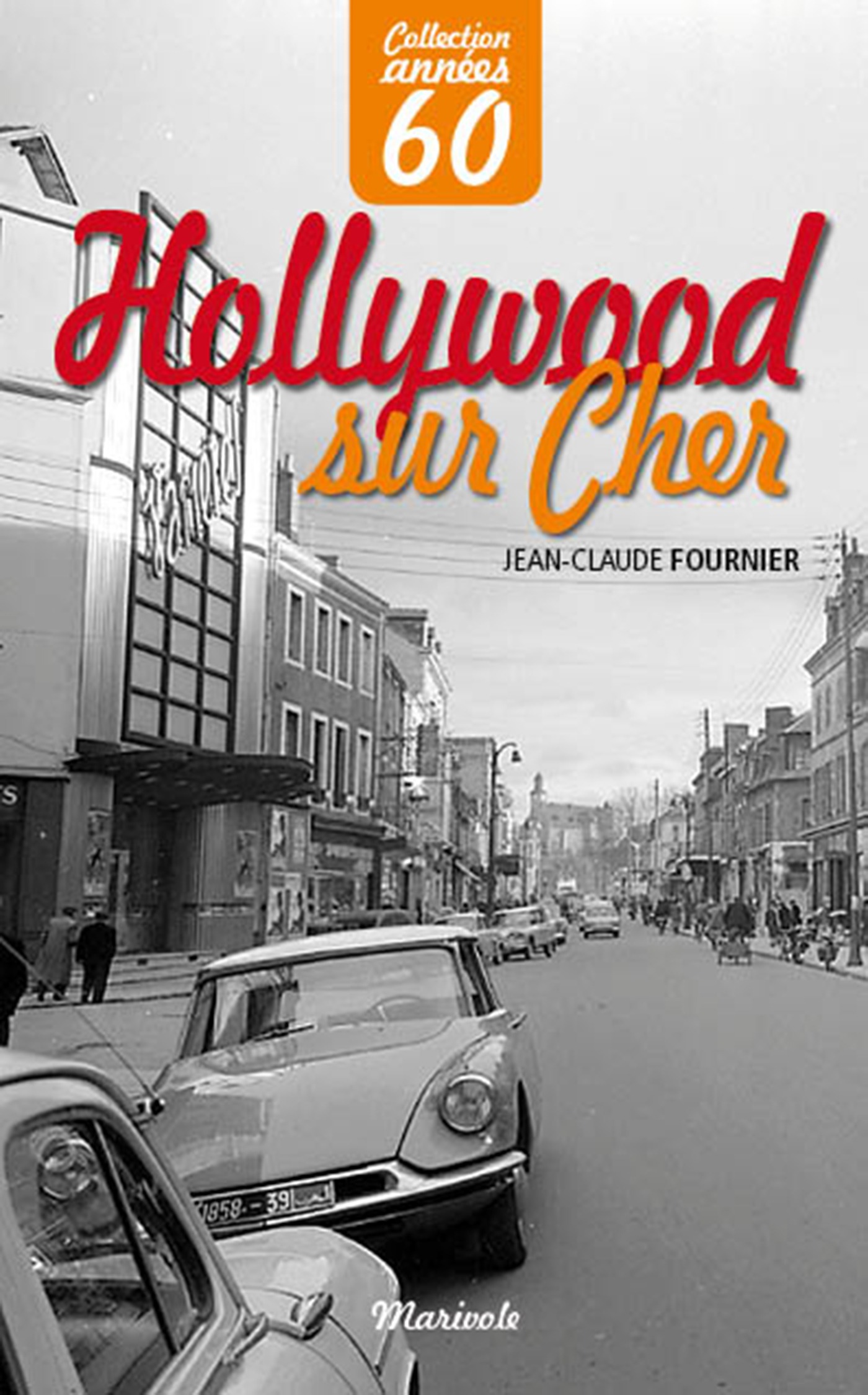 Couverture ebook de Hollywood sur Cher, de Jean-Claude Fournier