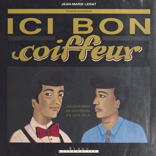 ebook cover of Ici bon coiffeur : les enseignes de coiffeurs en Afrique, by Lerat/Seisser