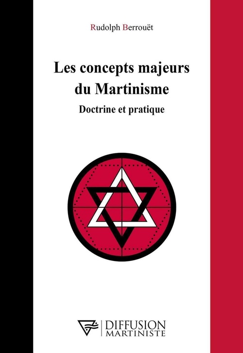 Couverture ebook de Les concepts majeurs du Martinisme - Doctrine et pratique, de Rudolph Berrouët