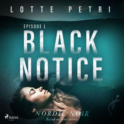 Couverture audiobook de Black Notice: Episode 1, de Lotte Petri