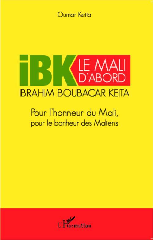 ebook cover of IBK le Mali d'abord, by Oumar Keita