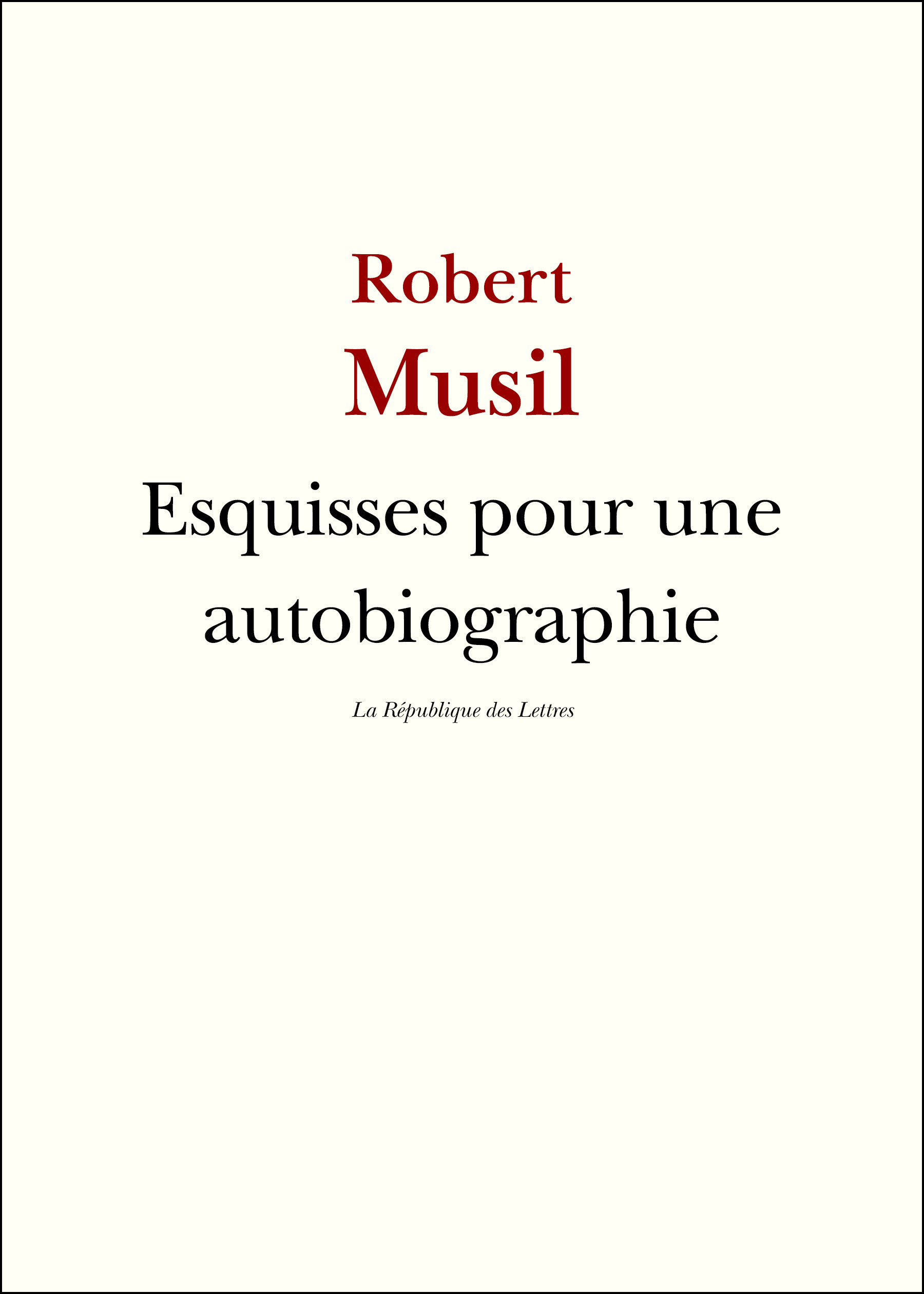 Couverture ebook de Esquisses pour une autobiographie, de Robert Musil