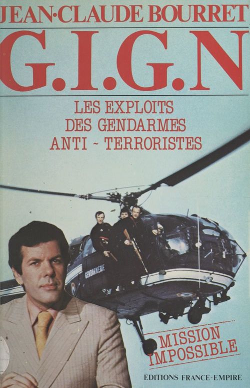 Couverture ebook de G.I.G.N. : mission impossible, de Jean-Claude Bourret
