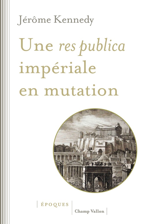 ebook cover of Une res publica impériale en mutation, by Jérôme Kennedy