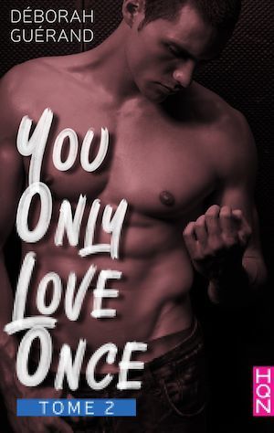 ebook cover of You Only Love Once - Tome 2, by Deborah Guerand