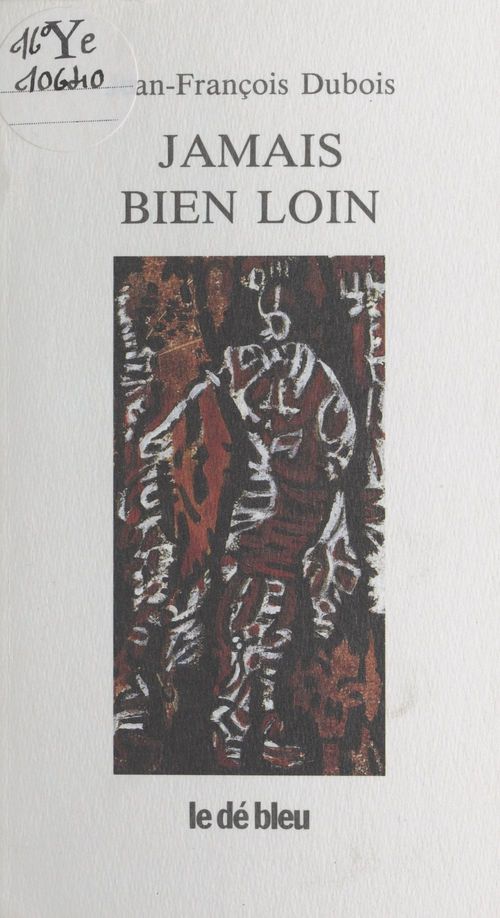 ebook cover of Jamais bien loin, by Dubois J-F.