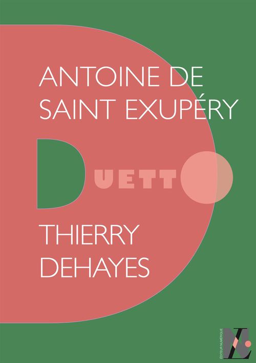 Couverture ebook de Antoine de Saint Exupéry - Duetto, de Thierry Dehayes