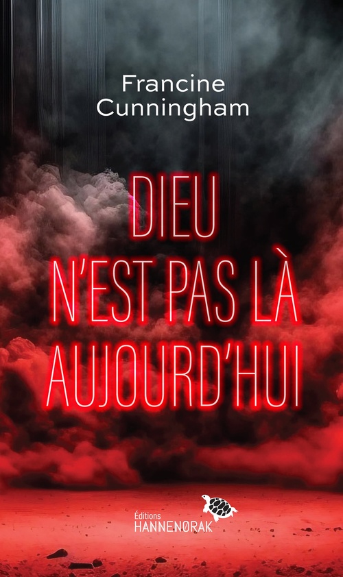 ebook cover of Dieu n'est pas là aujourd'hui, by Francine Cunningham